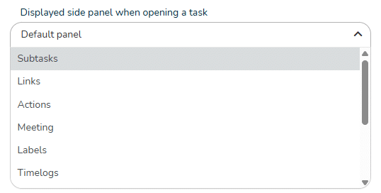 Choose wich side panel will be displayed when opening a task.