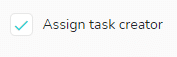 Assign task creator 
