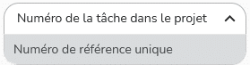 Liste déroulante numéros de tâche unique et de référence de tâche unique